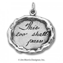 This Too Shall Pass...
